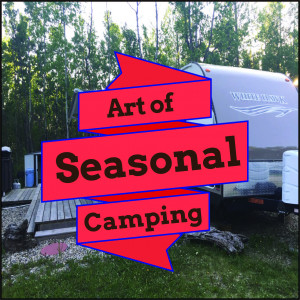 Art of Seasonal Camping - RV City Blog